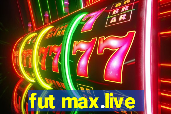 fut max.live